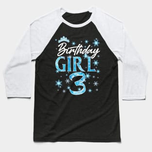 Winter Onederland 3rd Birthday Girl Snowflake B-day Gift For Girls Kids Toddlers Baseball T-Shirt